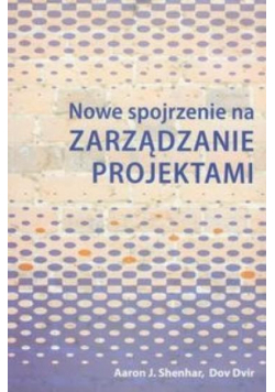 Nowe spojrzenie na zarządzanie projektami