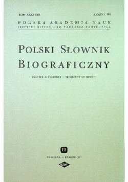 Polski Słownik Biograficzny Tom XXXVIII/1 Zeszyt 156