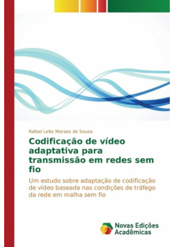 Codificação de vídeo adaptativa para transmissão em redes sem fio