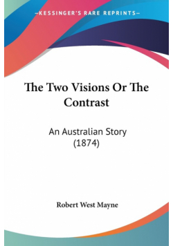 The Two Visions Or The Contrast