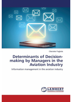 Determinants of Decision-making by Managers in the Aviation Industry
