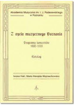 Z życia muzycznego Poznania  Programy koncertów