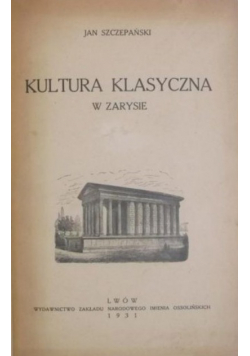 Kultura klasyczna w zarysie 1931 r.