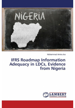 IFRS Roadmap Information Adequacy in LDCs, Evidence from Nigeria