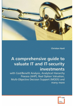 A comprehensive guide to valuate IT and IT-security investments