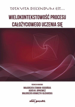 Wielokontekstowość procesu całożyciowego uczenia..