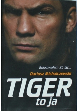 Tiger to ja