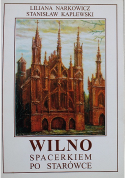 Wilno spacerkiem po starówce