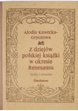 Z dziejów polskiej książki w okresie renesansu