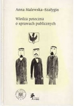 Wiedza potoczna o sprawach publicznych