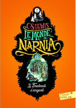 Monde de Narnia 6 Le Fauteuil d'argent