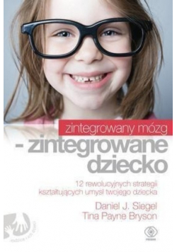 Zintegrowany mózg - zintegrowane dziecko