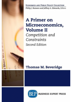 A Primer on Microeconomics, Second Edition, Volume II