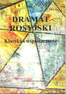 Dramat rosyjski klasyka i współczesność