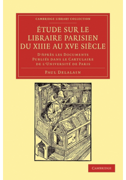 Étude sur le libraire Parisien du XIIIe au XVe             siècle