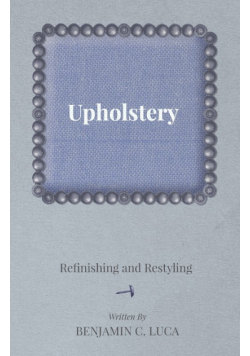 Upholstery - Refinishing and Restyling