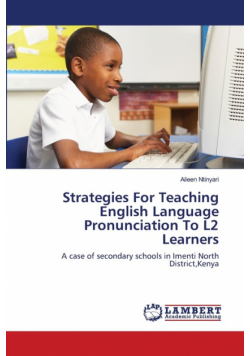 Strategies For Teaching English Language Pronunciation To L2 Learners