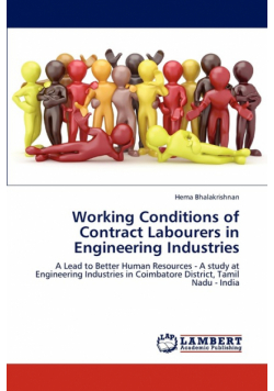 Working Conditions of Contract Labourers in Engineering Industries