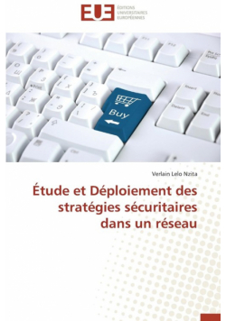 Étude et déploiement des stratégies sécuritaires dans un réseau