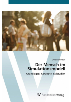 Der Mensch im Simulationsmodell