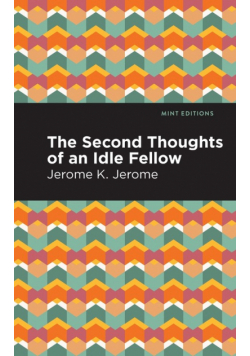Second Thoughts of an Idle Fellow