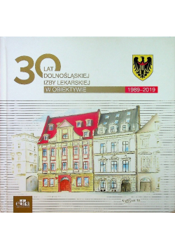 30 lat Dolnośląskiej Izby Lekarskiej w obiektywie