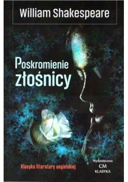 Klasyka. Poskromienie złośnicy