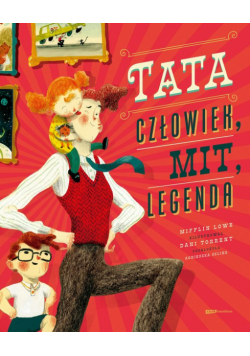 Tata Człowiek, mit, legenda