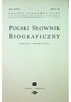 Polski Słownik Biograficzny Tom XXXVI nr 2 Zeszyt 149
