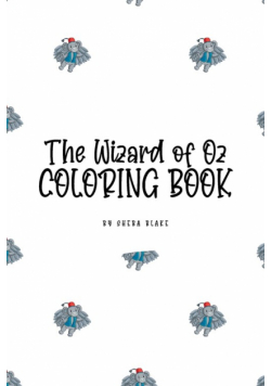 The Wizard of Oz Coloring Book for Children (6x9 Coloring Book / Activity Book)
