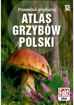 Atlas grzybów Polski