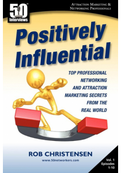 Positively Influential
