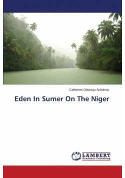 Eden In Sumer On The Niger