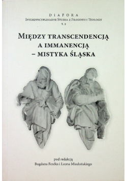 Między transcendencją a immanencją - mistyka