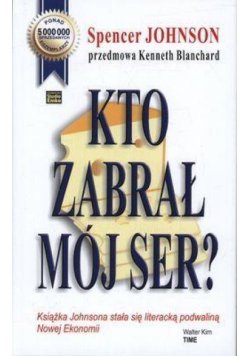 Kto zabrał mój ser? twarda w.2011