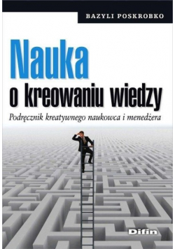 Nauka o kreowaniu wiedzy