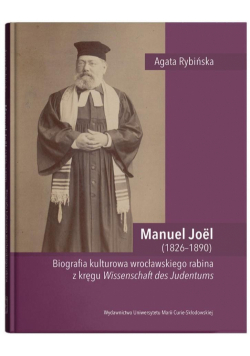 Manuel Joel (1826-1890). Biografia kulturowa...