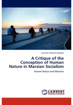 A Critique of the Conception of Human Nature in Marxian Socialism