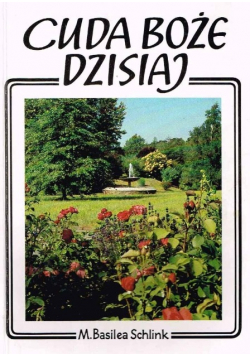 Cuda Boże dzisiaj