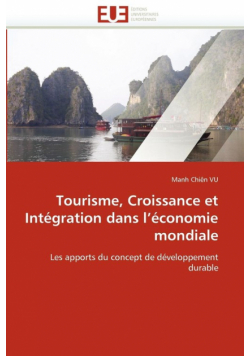Tourisme, Croissance et Intégration dans l''économie mondiale