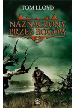Naznaczony przez bogów - LLoyd Tom