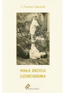 Mała droga uzdrowienia