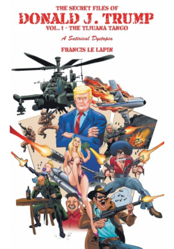 The Secret Files of Donald J. Trump