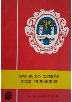 Wypisy do dziejów ziemi prudnickiej