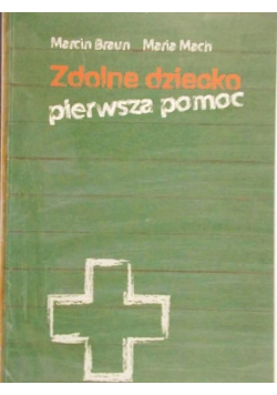 Zdolne dziecko pierwsza pomoc