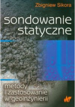 Sondowanie statyczne metody i zastosowanie w geoinżynierii