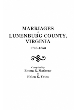 Marriages of Lunenburg County, Virginia, 1746-1853
