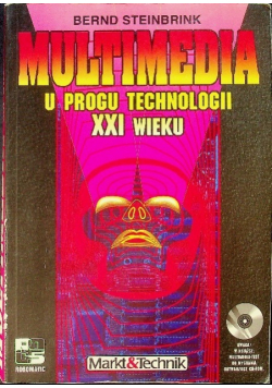 Multimedia u progu technologii XXI wieku