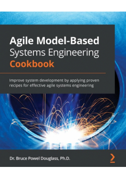 Agile Model-Based Systems Engineering Cookbook