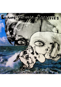 Europe Utopia and Realities